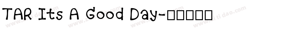 TAR Its A Good Day字体转换